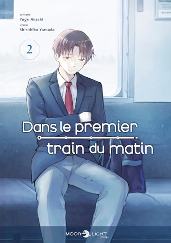 jaquette livre Dans le premier train du matin - Tome 2