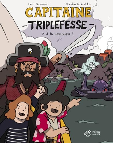 jaquette livre Capitaine Triplefesse Tome 2 - A La Rescousse !