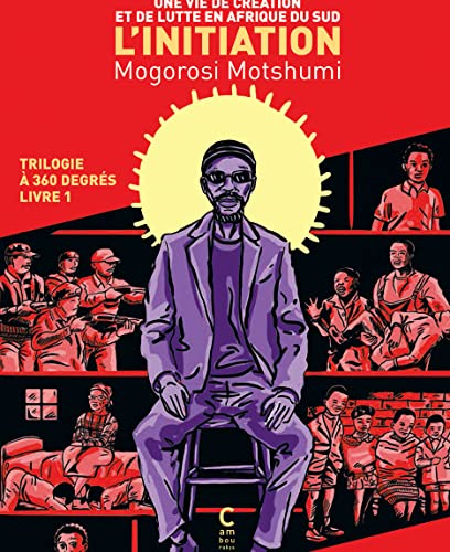 jaquette livre L'initiation Tome 1 - Une Vie De Création Et De Lutte En Afrique Du Sud