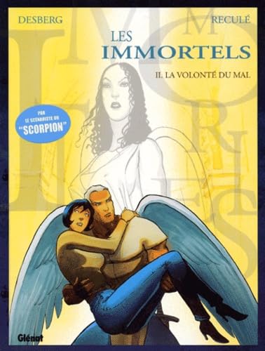 jaquette livre Les Immortels Tome 2 - La Volonté Du Mal