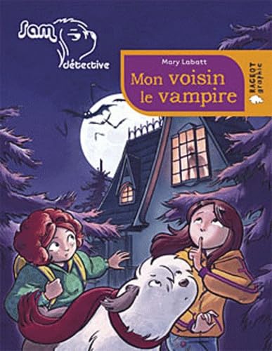 jaquette livre Sam Détective - Mon Voisin Le Vampire