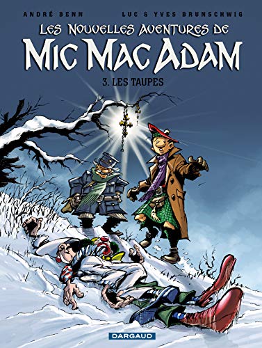 jaquette livre Les Nouvelles Aventures De Mic Mac Adam Tome 3 - Les Taupes