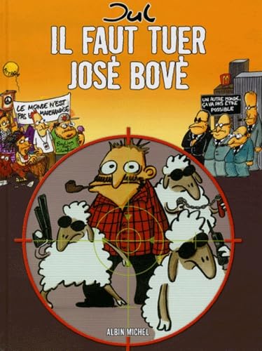 jaquette livre Il faut tuer José Bové