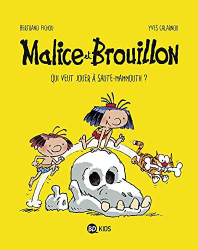 jaquette livre Malice Et Brouillon Tome 1 - Qui Veut Jouer À Saute-Mammouth ?