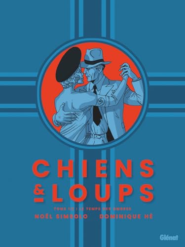 jaquette livre Chiens Et Loups Tome 1 - Le Temps Des Ombres
