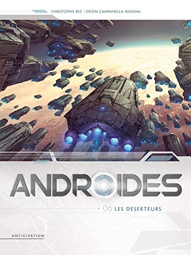 jaquette livre Androides Saison 2 Tome 6 - Les Déserteurs