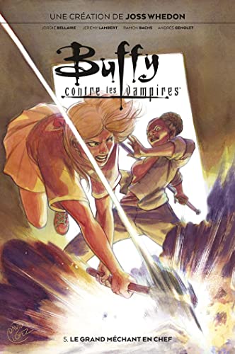 jaquette livre Buffy Contre Les Vampires Tome 5 - Le Grand Méchant En Chef
