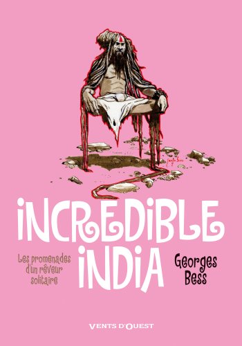 jaquette livre Incredible India - Les Promenades D'un Rêveur Solitaire
