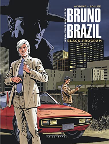 jaquette livre Les Nouvelles Aventures De Bruno Brazil Tome 1 - Black Program