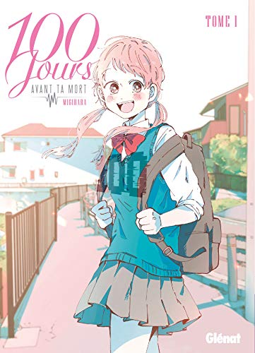 jaquette livre 100 jours avant ta mort - Tome 1