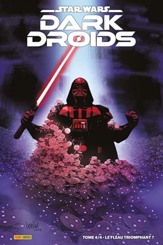 jaquette livre Star Wars - Dark Droids Tome 4 - Le Fléau Triomphant ?