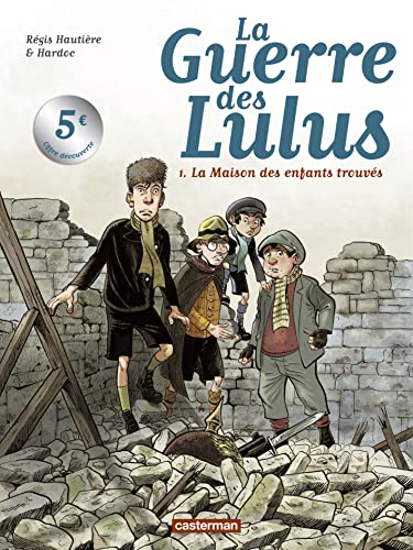 jaquette livre La Guerre Des Lulus Tome 1 - 1914, La Maison Des Enfants Trouvés