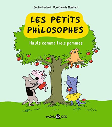 jaquette livre Les Petits Philosophes Tome 4 - Hauts Comme Trois Pommes