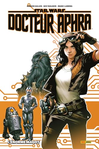 jaquette livre Star Wars, Docteur Aphra Tome 1 - L'énorme Magot
