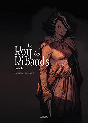 jaquette livre Le Roy Des Ribauds Tome 4