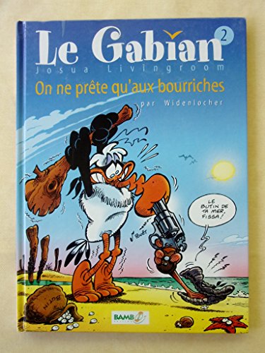 jaquette livre Le Gabian - Tome 2, On Ne Prete Qu'aux Bourriches