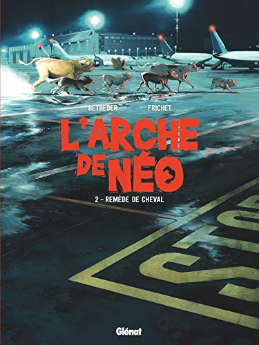jaquette livre L'arche De Néo Tome 2 - Remède De Cheval