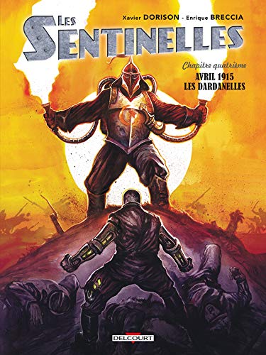 jaquette livre Les Sentinelles Tome 4 - Avril 1915 Les Dardanelles