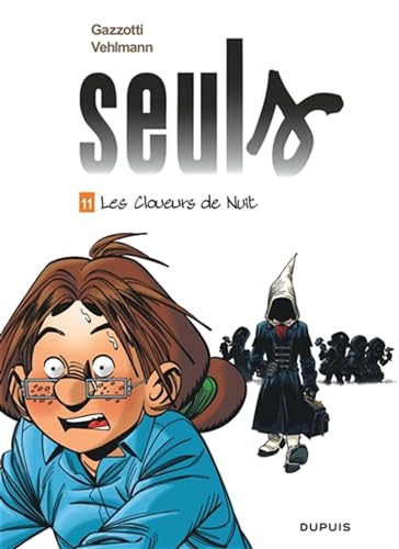 jaquette livre Seuls Tome 11 - Les Cloueurs De Nuit