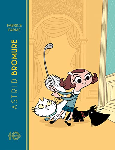 jaquette livre Astrid Bromure - Comment Dézinguer La Petite Souris - Edition Anniversaire 10 Ans