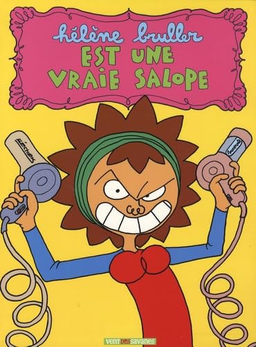 jaquette livre Hélène Bruller Est Une Vraie Salope