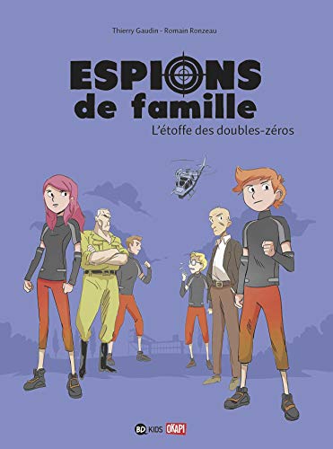 jaquette livre Espions De Famille Tome 4 - L'étoffe Des Doubles-Zéros