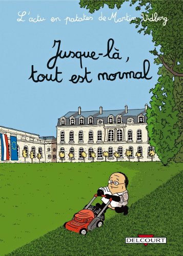 jaquette livre L'actu En Patates Tome 2 - Jusque-Là, Tout Est Normal