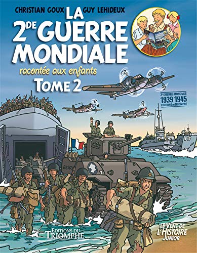 jaquette livre La Seconde Guerre Mondiale Racontée Aux Enfants - Tome 2