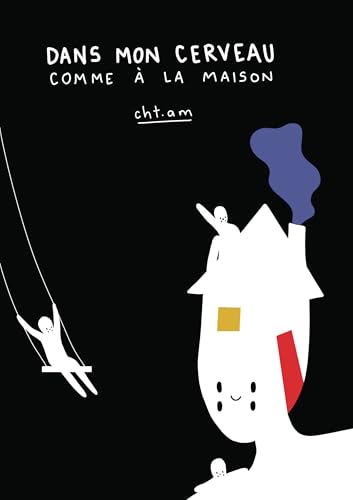 jaquette livre Dans Mon Cerveau Comme À La Maison