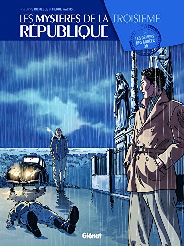 jaquette livre Les Mystères De La Troisième République Tome 1 - Les Démons Des Années 30 - 48h Bd 2016