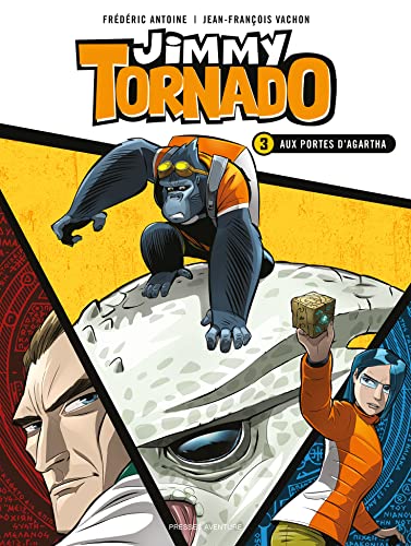 jaquette livre Jimmy Tornado Tome 3 - Aux Portes D'agartha