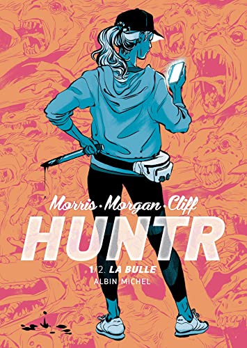 jaquette livre Huntr Tome 1 - La Bulle