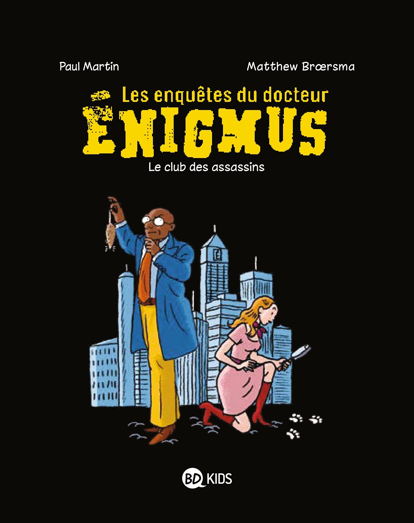 jaquette livre Les enquêtes du docteur Énigmus, Tome 01: Le club des assassins