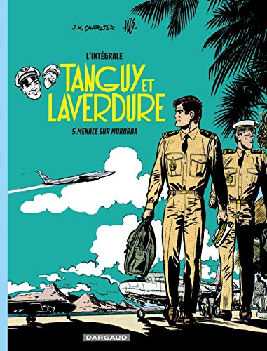 jaquette livre Tanguy Et Laverdure L'intégrale Tome 5 - Menace Sur Mururoa
