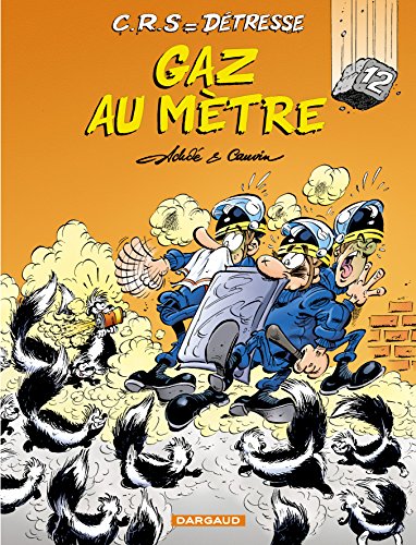 jaquette livre Crs = Détresse Tome 12 - Gaz Au Mètre
