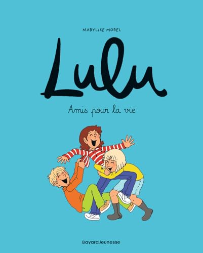 jaquette livre Lulu Tome 3 - Amis Pour La Vie