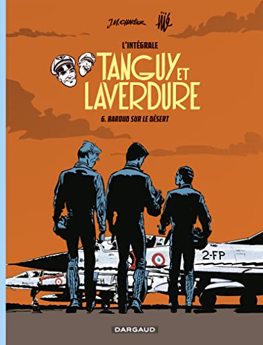 jaquette livre Tanguy Et Laverdure L'intégrale Tome 6 - Baroud Sur Le Désert