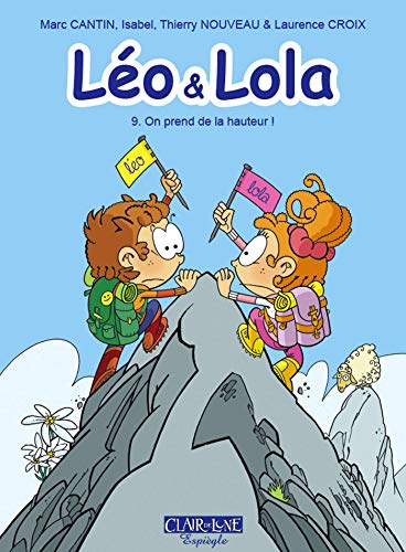 jaquette livre Léo Et Lola Tome 9 - On Prend De La Hauteur