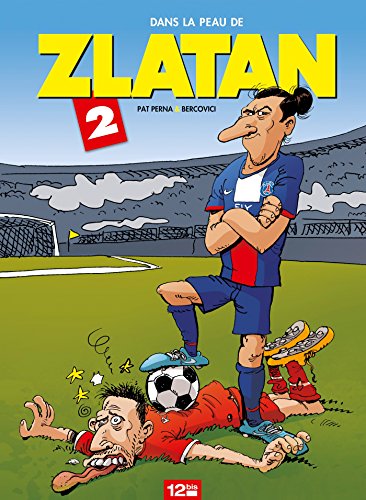 jaquette livre Dans La Peau De Zlatan Tome 2