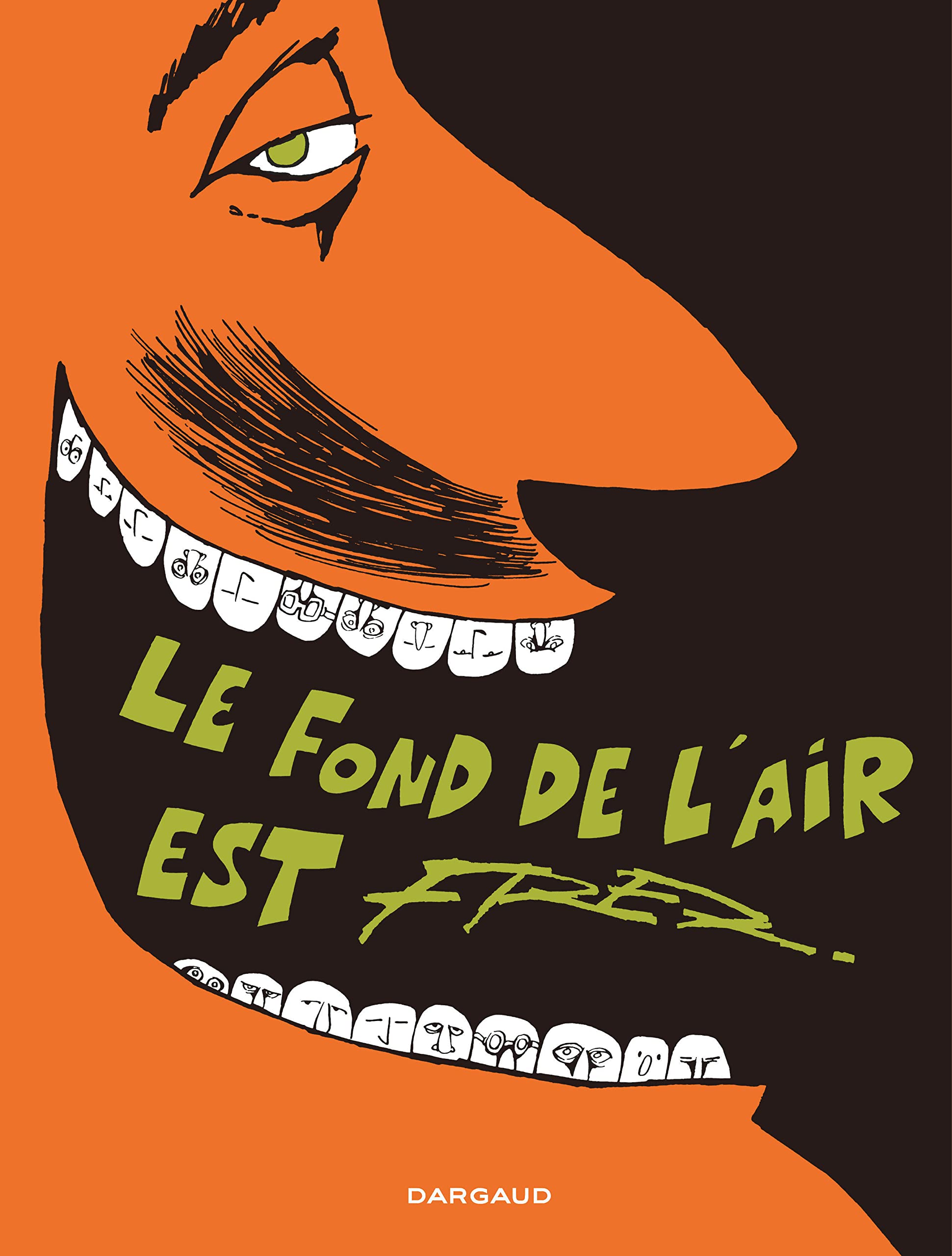 jaquette livre Fond de l'air est FRED (Le) - tome 0 - Fond de l'air est FRED (Le)