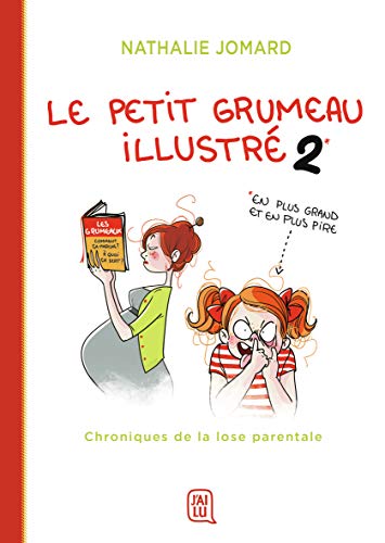 jaquette livre Le Petit Grumeau Illustré Tome 2 - Chroniques De La Lose Parentale
