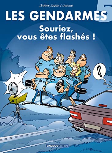 jaquette livre Les Gendarmes Tome 5 - Souriez, Vous Êtes Flashés !