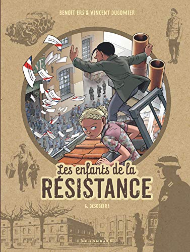 jaquette livre Les Enfants De La Résistance Tome 6 - Désobéir !