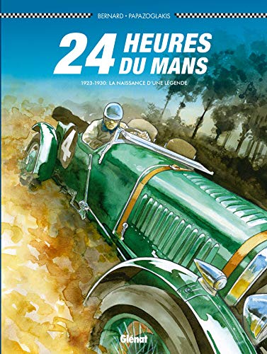 jaquette livre 24 Heures Du Mans - 1923-1930 : La Naissance D'une Légende
