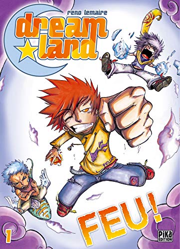 jaquette livre Dreamland - Tome 1 : Feu