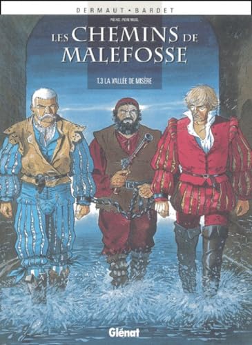 jaquette livre Les Chemins De Malefosse Tome 3 - La Vallée De Misère