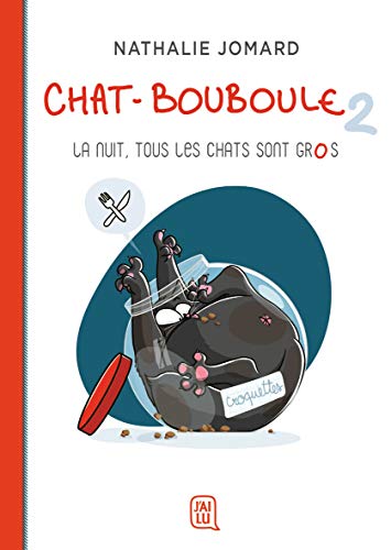 jaquette livre Chat-Bouboule Tome 2 - La Nuit, Tous Les Chats Sont Gros