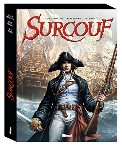 jaquette livre Surcouf Tomes 1 À 4 - Coffret En 4 Volumes - Tome 1, La Naissance D'une Légende - Tome 2, Le Tigre Des Mers - Tome 3, Le Roi Des Corsaires - Par-Delà Toutes Les Mers