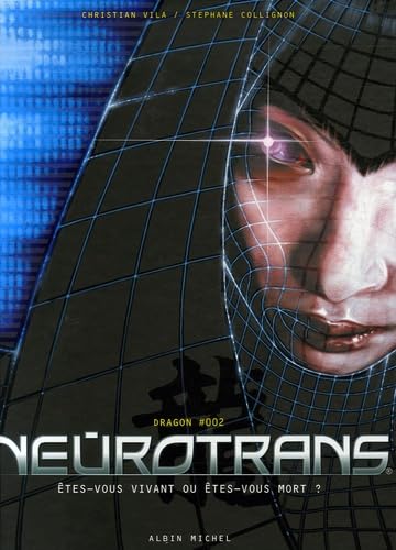 jaquette livre Neurotrans Tome 2 - Dragon