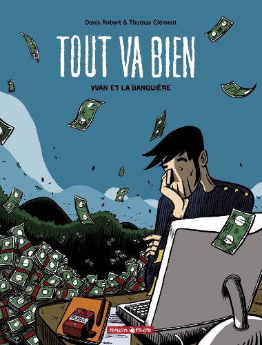 jaquette livre Tout Va Bien Tome 1 - Yvan Et La Banquière